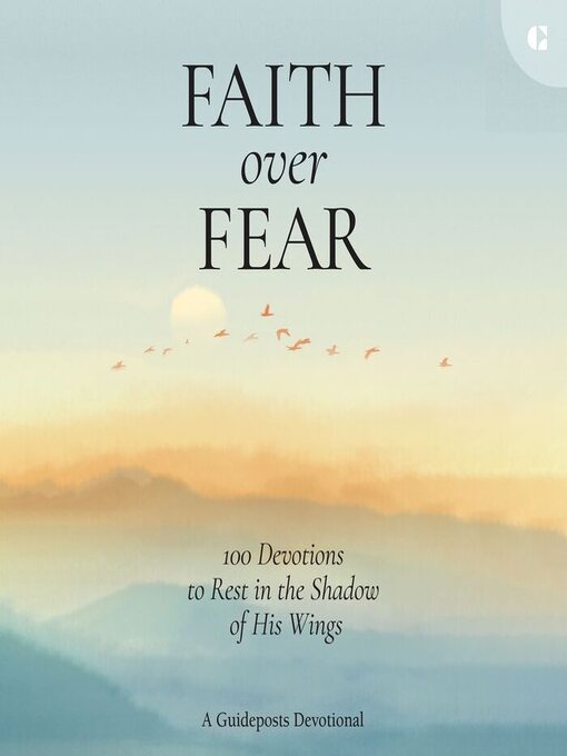 Title details for Faith over Fear by Guideposts - Wait list